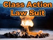 Class action lawsuit filed by Cold war veterans exposed to Nuclear weapons